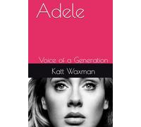 Adele: Voice of a Generation