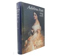 Adelina Patti: Queen of Hearts (Opera Biography)