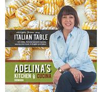 Adelina's Kitchen Dromana: Recipes from My Italian Table: 2