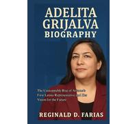 ADELITA GRIJALVA BIOGRAPHY: The Unstoppable Rise of Arizona’s First Latina Representative