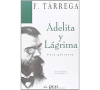 Adelita y LaGrima Para Guitarra