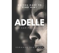 Adelle: The Capital Killer