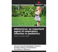 Adenovirus: an important agent of respiratory infection in pediatrics