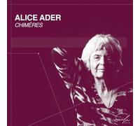 Ader,Alice - Chimères (Klavierwerke)