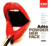 Adès: Powder Her Face