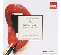 Adès: Powder Her Face (British Composers)