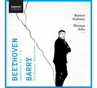 Ades, Thomas - Beethoven: Symphonies Nos. 7-9/Barry: The Eternal Recurrence