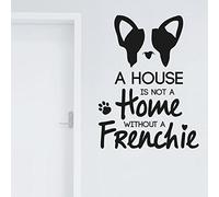 Adesiviamo® A house is not a Home without a Frenchie Bulldog Francese French Wallstickers