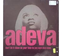 Adeva - Don't Let It Show On Your Face (The Joey Negro Disco Mixes)