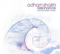 Adham Shaikh - Resonance: Selected Ambient Works