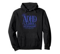 ADHD A Diva Has Distractions Pullover Hoodie