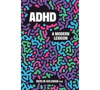 ADHD: A Modern Lexicon