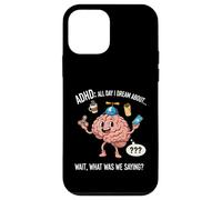 ADHD All Day I Dream About Wait What Was I Saying Funny Case for iPhone 12 mini