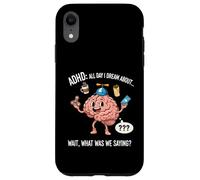ADHD All Day I Dream About Wait What Was I Saying Funny Case for iPhone XR