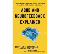 ADHD and Neurofeedback Explained