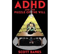 ADHD and the Puzzle of the Will