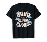 ADHD Awareness Quote Funny Saying ADHD Is My Superpower T-Shirt