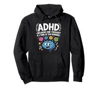 ADHD Because One Thought at a Time Is Too Boring Pullover Hoodie