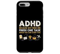 ADHD Because Why Finish One Task When You Can Start Five Case for iPhone 7 Plus/8 Plus