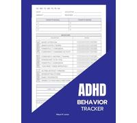 ADHD Behavior Tracker: ADHD Behavior Journal | ADHD Weekly And Daily Progress Log Journal ,ADHD Behavior Management Notebook Notepad Diary | ... Adults, Boys, Girls, Teens and Toddlers
