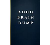 ADHD BRAIN DUMP: Minimalist Aesthetic Journal for Executive Function and Mental Clarity