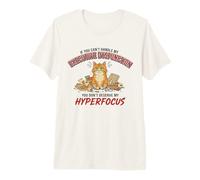 ADHD Cat Executive Dysfunction Hyperfocus Premium T-Shirt