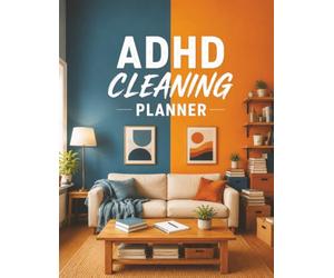 ADHD CLEANING PLANNER: Cleaning Schedules, Room-by-Room Checklists & ADHD-Friendly Home Organization Tools