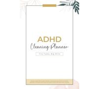 ADHD Cleaning Planner: Tiny Tasks, Big Wins