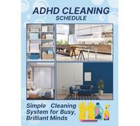 ADHD Cleaning Schedule: Daily, Weekly & Monthly Cleaning Tasks Made Simple for ADHD