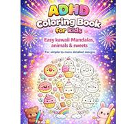 ADHD Coloring Book for Kids: Easy Kawaii Mandalas, Animals & Sweets