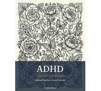 ADHD Coloring book: Simple & Bold Easy Coloring for Adults and Teens to Focus, Relax, and Relieve Stress with Large Print Mandalas and Patterns.