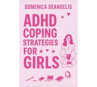 ADHD Coping Strategies For Girls: How to navigate the world of ADHD from a girls perspective and tools to help along the way.