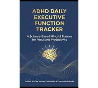 ADHD Daily Executive Function Tracker: A Science-Based Mindful Planner for Focus and Productivity