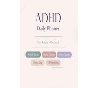 ADHD Daily Planner for Adults: Undated Hardcover Organizer with Habit Tracker, Mood Log, Brain Dump & Focus Blocks - Designed for Neurodivergent Minds