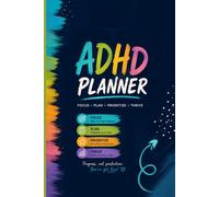 ADHD Daily Planner for Neurodivergent Adults: A5 Size, 100 Pages to Stay Organised and Improve Focus and Time Management