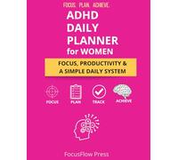 ADHD Daily Planner for Women: Focus, Productivity & A Simple Daily System