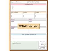 ADHD Daily Planner: Stay Organized with this Undated Journal to Increase Productivity Success in Life and Work