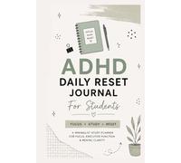 ADHD Daily Reset Journal For Students: A Minimalist Study Planner for Focus, Executive Function & Mental Clarity
