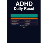 ADHD Daily Reset Planner: The Daily Planning System for Women With ADHD Who Are Done Starting Over Every Monday (The ADHD Reset Collection Series)