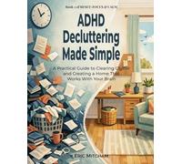 ADHD Decluttering Made Simple (RESET: FOCUS & CALM)