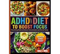 ADHD DIET TO BOOST FOCUS