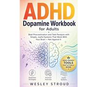 ADHD Dopamine Workbook for Adults: Beat Procrastination and Task Paralysis with Simple, Joyful Systems That Work With Your Brain - Not Against It (Neurodiverse Success Path)