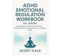 ADHD Emotional Regulation Workbook for Adults