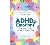 ADHD & Emotions: Your ADHD-friendly Illustrated Pocket Guide
