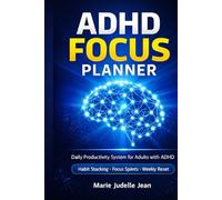 ADHD Focus Planner for Adults: A Simple Daily Productivity System with Habit Tracking, Focus Sprints, and Weekly Reset