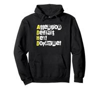 ADHD Hey Dopamine Cool Funny Pullover Hoodie