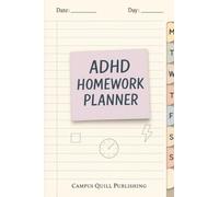 ADHD Homework Planner: Your Schoolwork Solution for Daily Focus, Weekly Planning, and On-Time Assignments