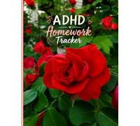 ADHD Homework Tracker: Daily Planner & Homework Organizer for Kids, Teens and Students with ADHD | Focus, Priorities, Weekly Planning & School Tasks | 8.5 x 11 | 100 Pages