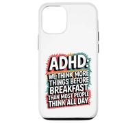 ADHD Humor Joke Funny Quote Thinking Before Breakfast Case for iPhone 12/12 Pro