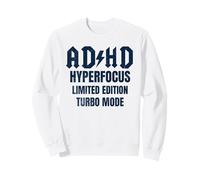 ADHD Hyperfocus Limited Edition Turbo Mode Distressed Sweatshirt